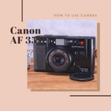 Canon AF 35Mの使い方