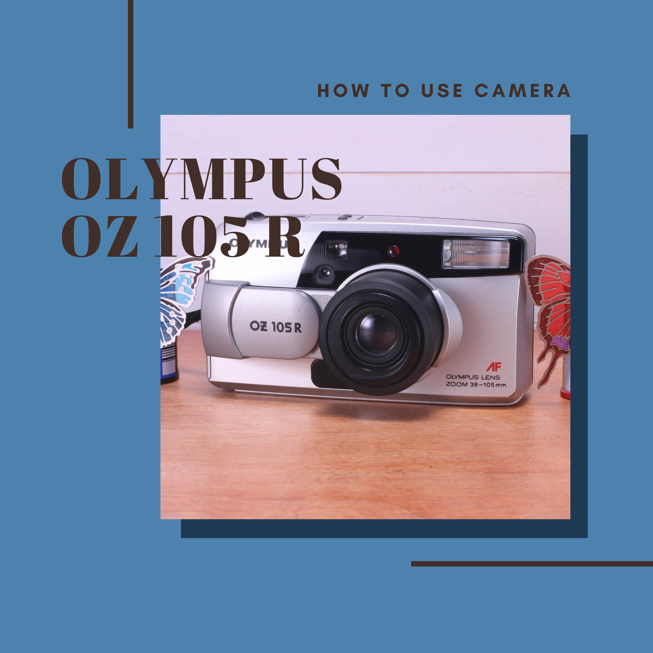 OLYMPUS OZ 105R の使い方 | Totte Me Camera