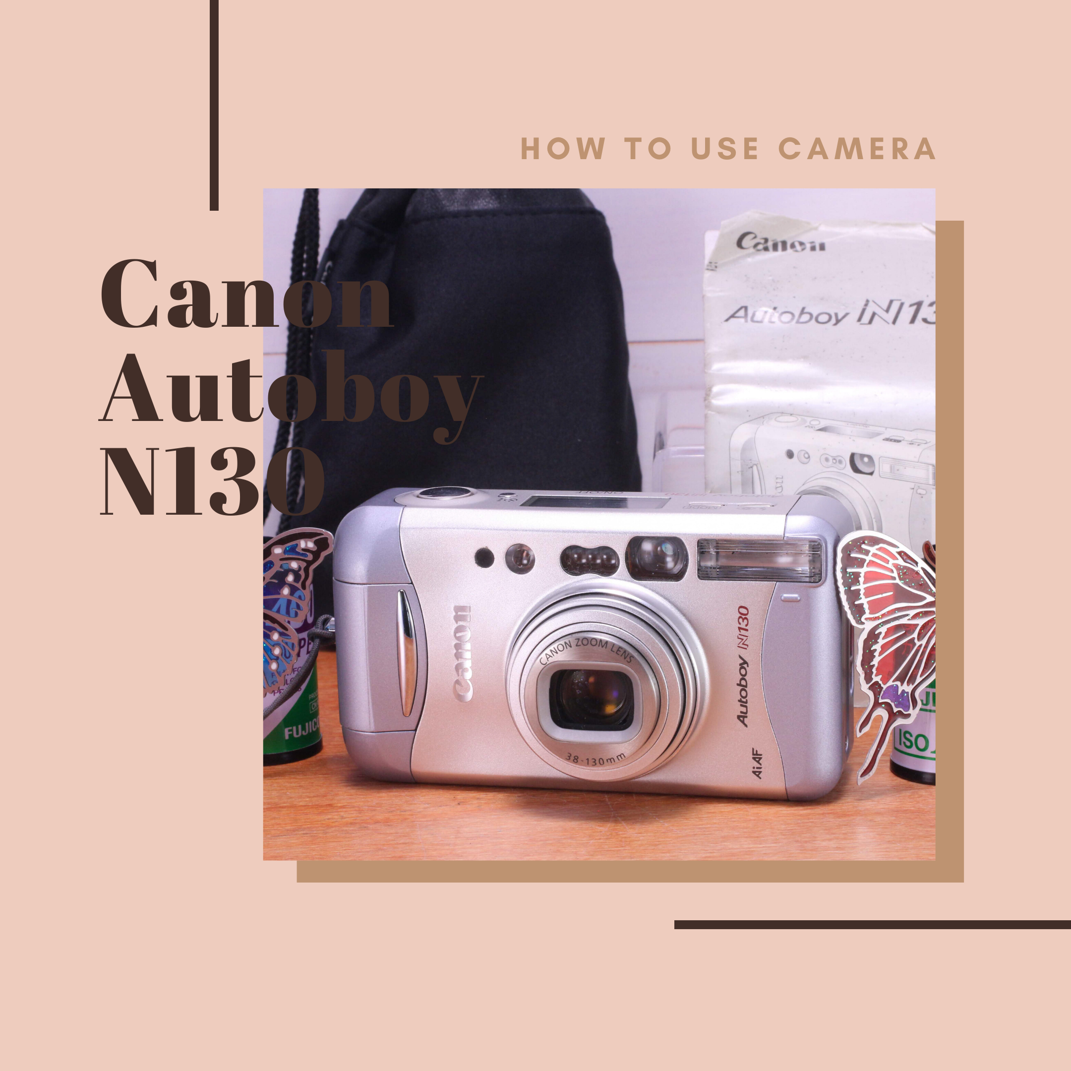 Canon Autoboy N130 の使い方 | Totte Me Camera