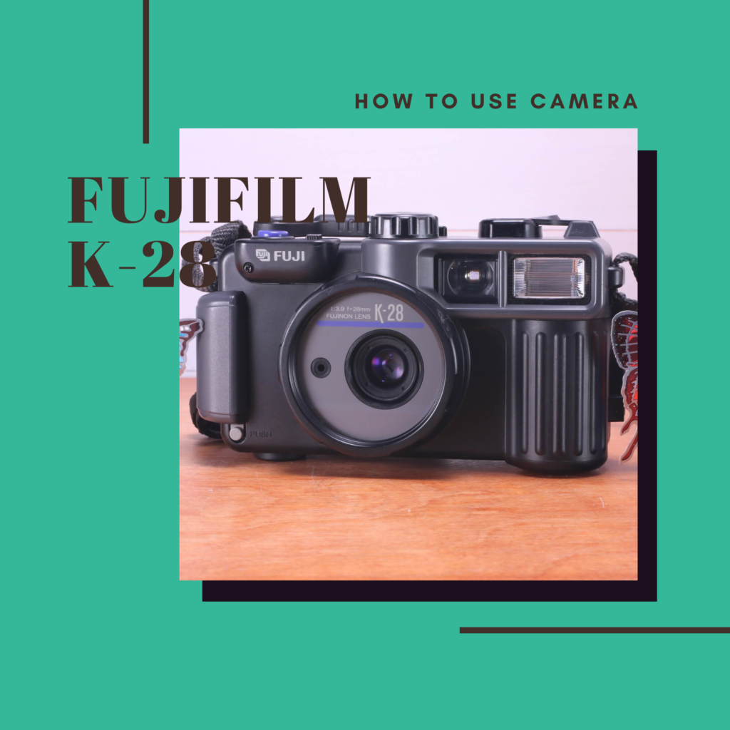 Fujifilm K 28 工事用カメラ の使い方 Totte Me Camera