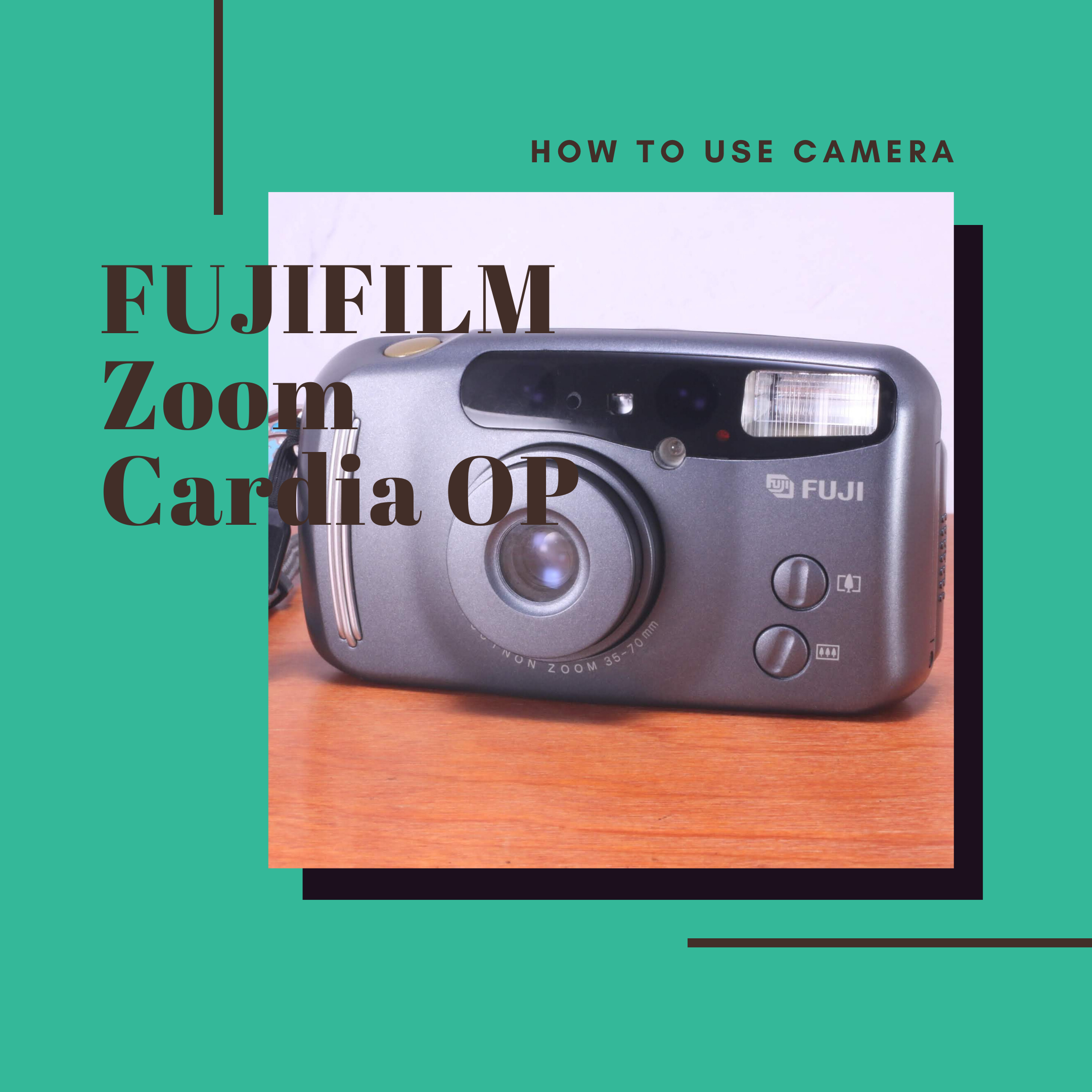 FUJIFILM ZOOM CARDIA OP の使い方 | Totte Me Camera