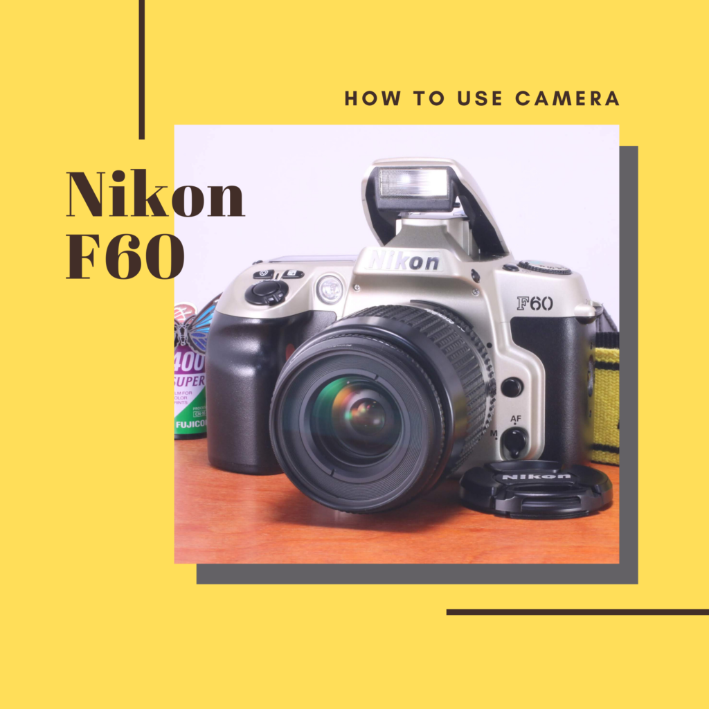 Nikon F60 フィルム一眼レフの使い方 | Totte Me Camera