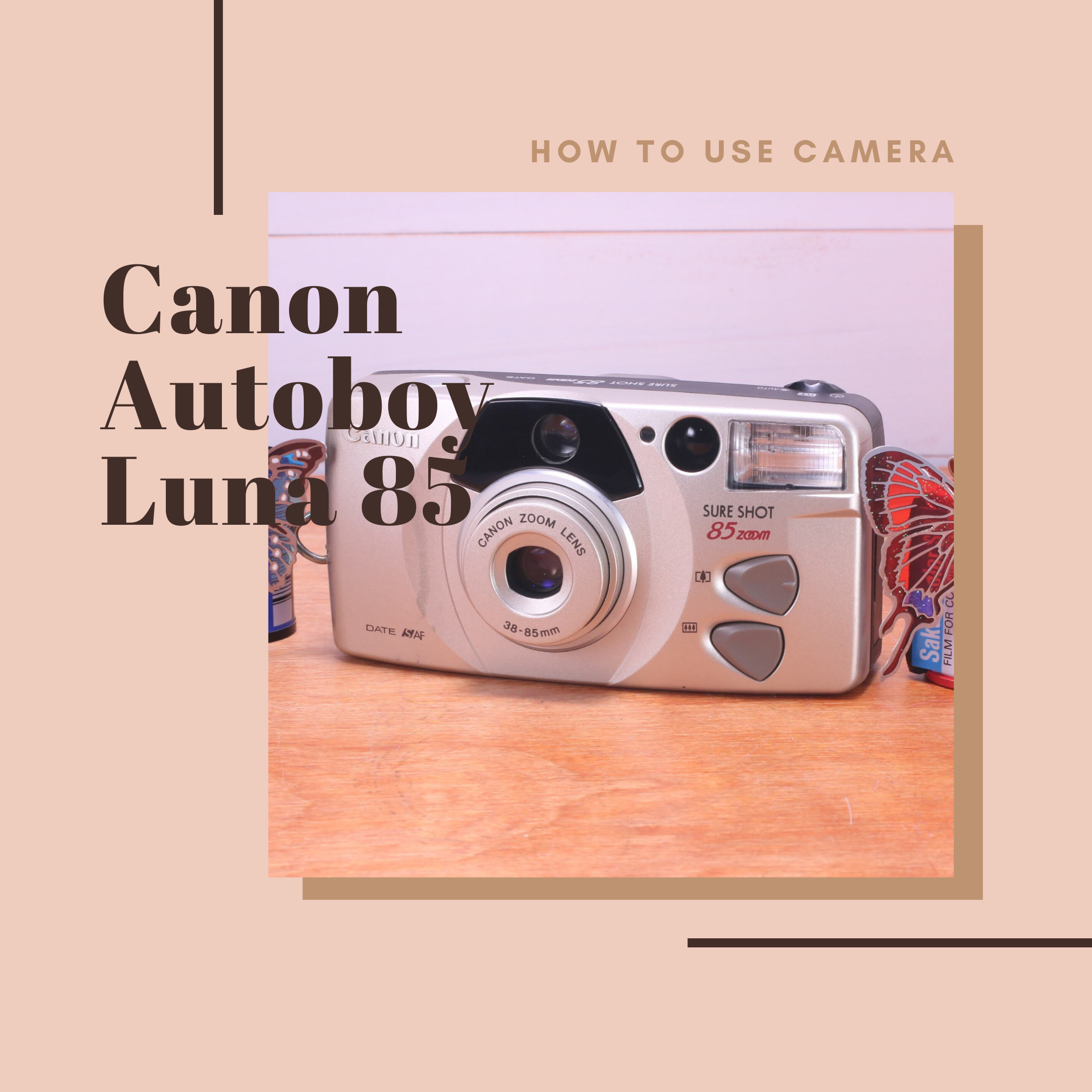 Canon Autoboy Luna 85 の使い方（Sureshot 85） | Totte Me Camera