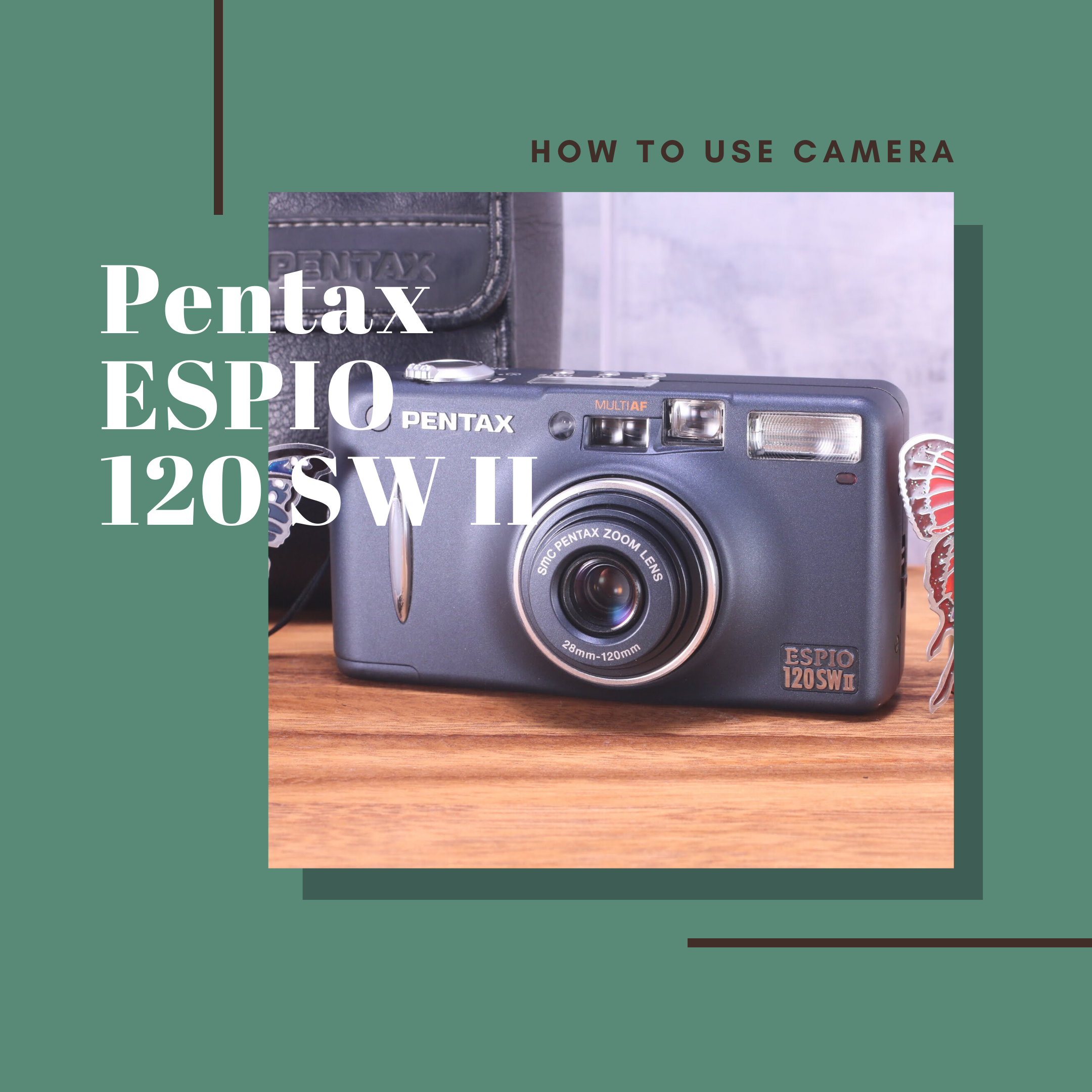 PENTAX ESPIO 120 SW & 120 SW II の使い方 | Totte Me Camera