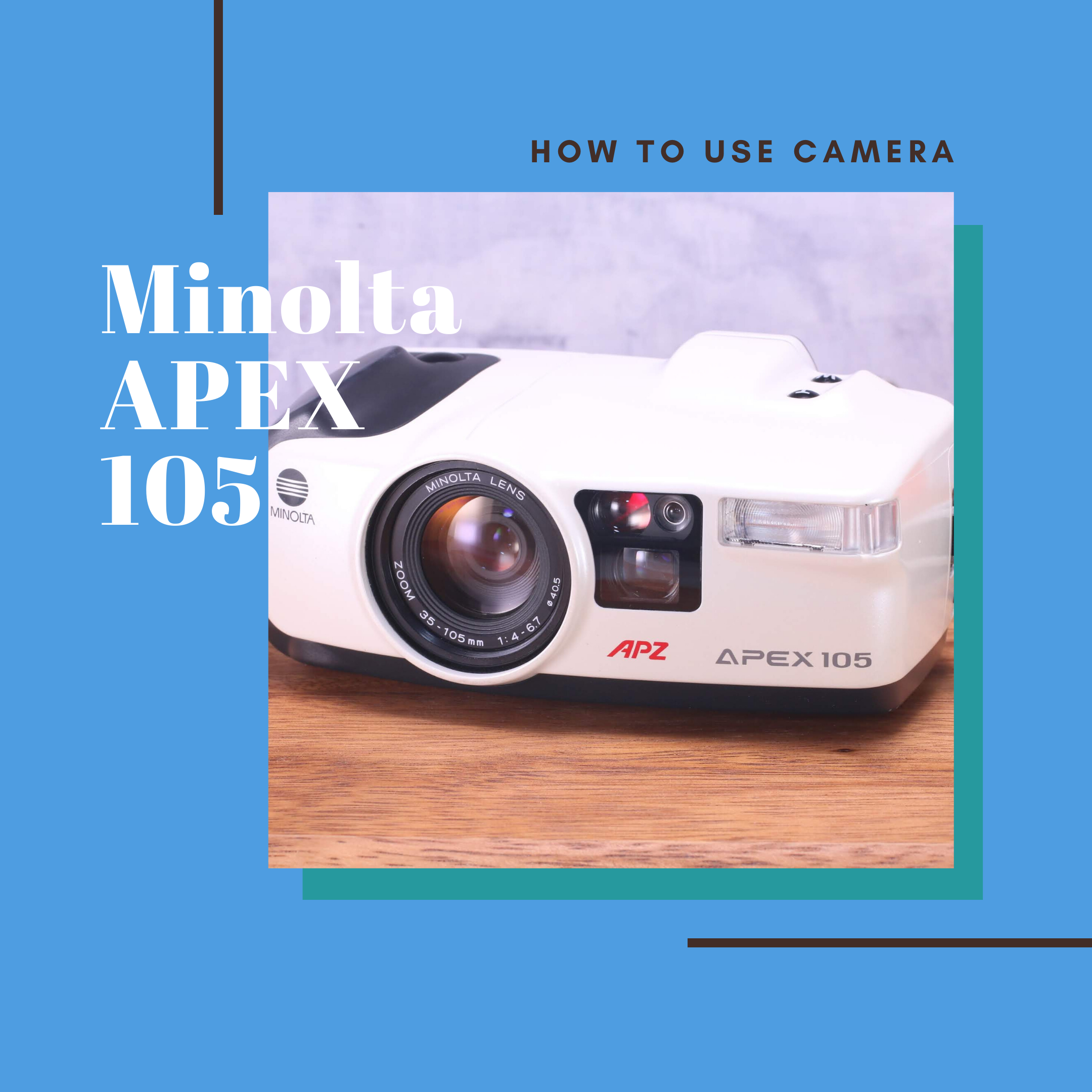 Minolta APEX 105 の使い方 | Totte Me Camera