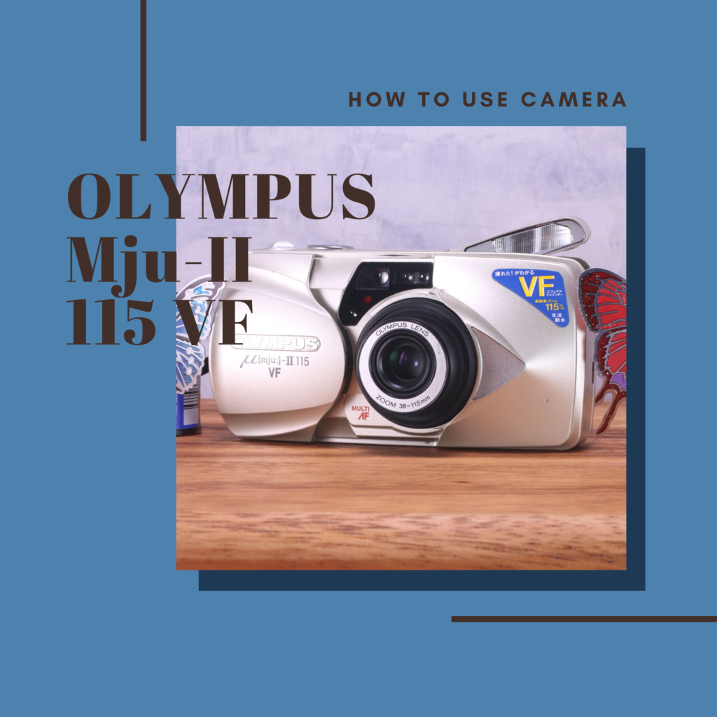 カメラ フィルムカメラ OLYMPUS Mju-II 115 VF の使い方 | Totte Me Camera