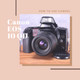 Canon EOS 10 QD フィルム一眼レフ の使い方