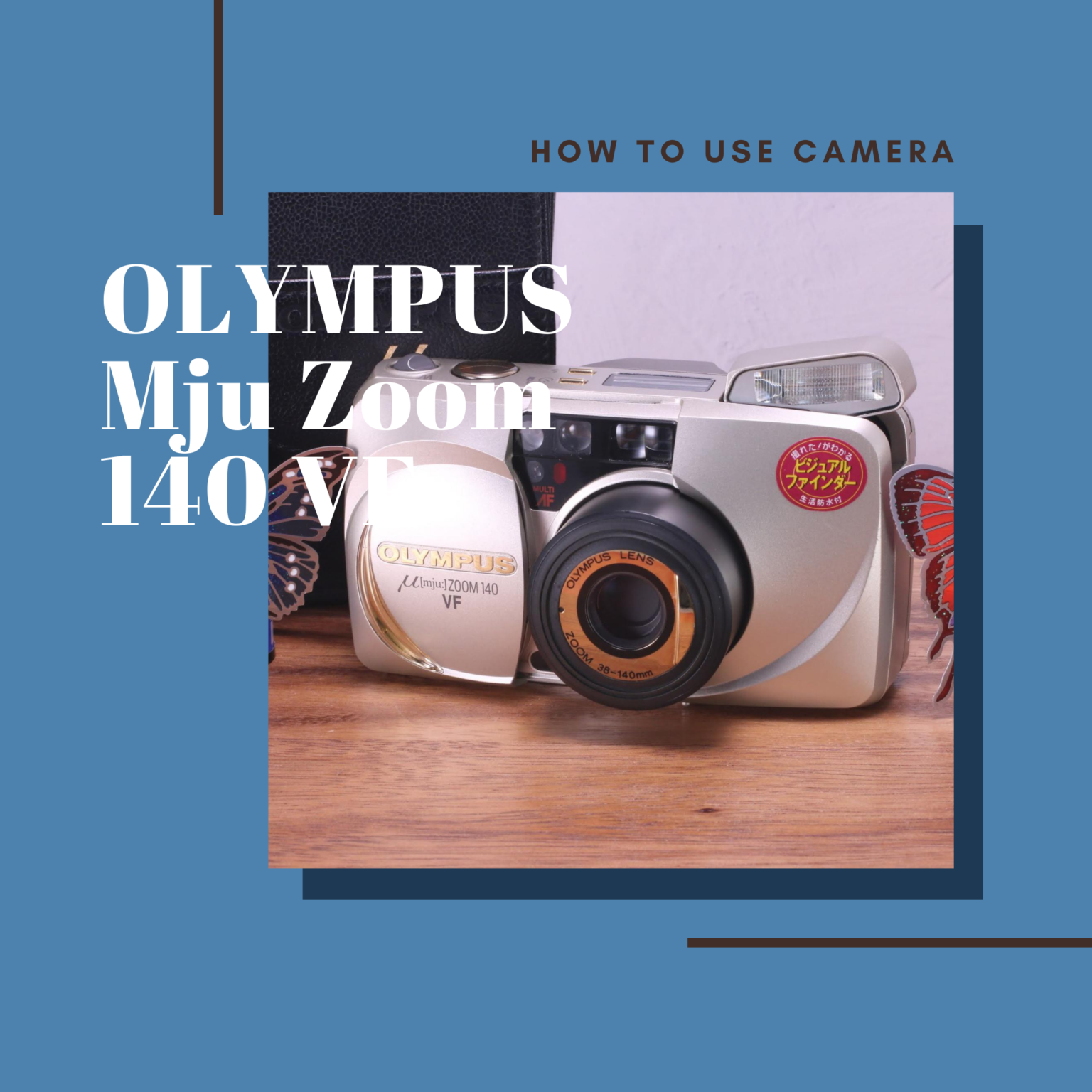 OLYMPUS μ Mju Zoom 140 VFの使い方 Totte Me Camera