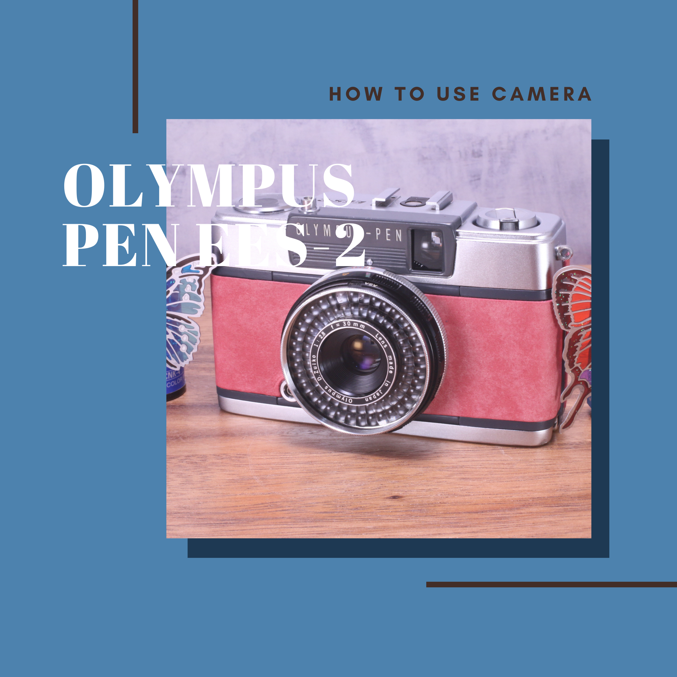 OLYMPUS PEN EES-2 の使い方 | Totte Me Camera